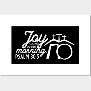 Joy Comes in the Morning Easter Sunday Psalm 30:5 Posters and Art